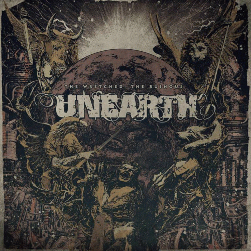 Unearth : The Wretched; The Ruinous